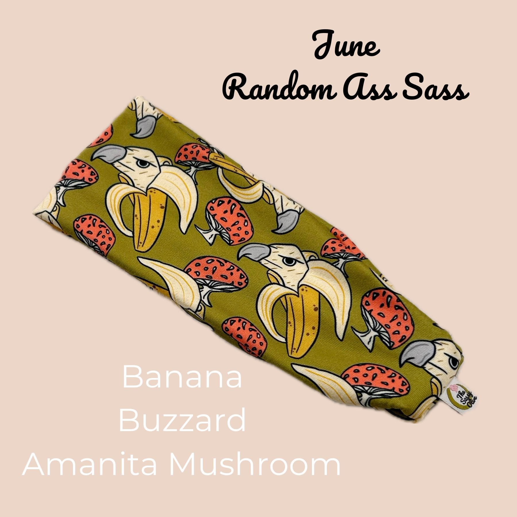 Buzzard Banana Mushroom Random Ass Stretch - The Sassy Olive
